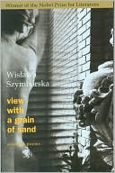 Book cover image of View with a Grain of Sand: Selected Poems by Wislawa Szymborska