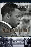 John Lewis: Walking with the Wind: A Memoir of the Movement
