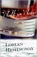 Lorian Hemingway: Walk On Water