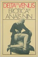 Anais Nin: Delta of Venus: Erotica