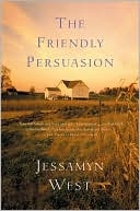 Book cover image of The Friendly Persuasion by Jessamyn West