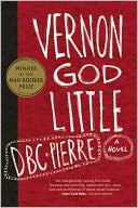 Book cover image of Vernon God Little by DBC Pierre