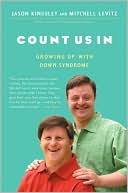 Book cover image of Count Us In: Growing Up with Down Syndrome by Jason Kingsley