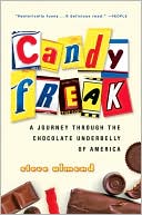 Book cover image of Candyfreak: A Journey through the Chocolate Underbelly of America by Steve Almond