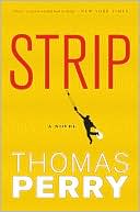 Thomas Perry: Strip