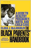 Clara J. Mclaughlin: The Black Parents' Handbook