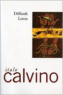 Book cover image of Difficult Loves by Italo Calvino