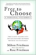 Milton Friedman: Free to Choose: A Personal Statement
