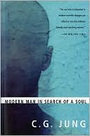 C. Jung: Modern Man In Search Of A Soul