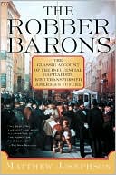 Book cover image of The Robber Barons: The Great American Capitalists, 1861-1901 by Matthew Josephson