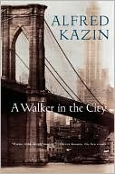 Book cover image of A Walker in the City by Alfred Kazin