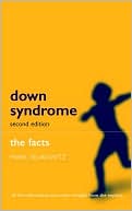 Mark Selikowitz: Down Syndrome: The Facts