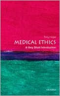 Book cover image of Medical Ethics: A Very Short Introduction by Tony Hope