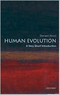 Bernard Wood: Human Evolution: A Very Short Introduction