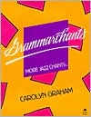 Carolyn Graham: Grammarchants: A Review of Basic Structures of Spoken American English