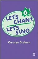 Carolyn Graham: Let's Chant, Let's Sing, Vol. 6