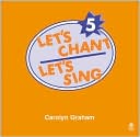 Carolyn Graham: Let's Chant, Let's Sing