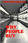 Book cover image of Why People Buy by John O'Shaughnessy