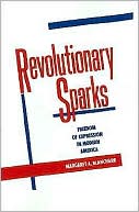 Margaret A. Blanchard: Revolutionary Sparks: Freedom of Expression in Modern America