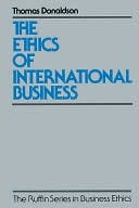 Thomas Donaldson: The Ethics of International Business