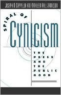 Book cover image of Spiral of Cynicism: The Press and the Public Good by Joseph N. Cappella