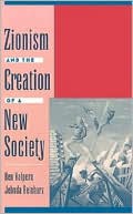 Book cover image of Zionism and the Creation of a New Society by Ben Halpern
