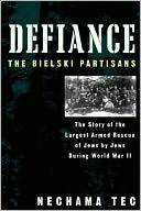 Book cover image of Defiance: The Bielski Partisans by Nechama Tec