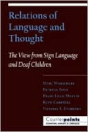 Book cover image of Relations of Language and Thought: The View from Sign Language and Deaf Children by Marc Marschark