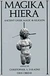 Book cover image of Magika Hiera: Ancient Greek Magic and Religion by Christopher A. Faraone