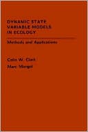 Book cover image of Dynamic State Variable Models in Ecology: Methods and Applications by Colin Whitcomb Clark