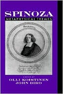 Olli I. Koistinen: Spinoza: Metaphysical Themes