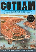 Edwin G. Burrows: Gotham: A History of New York City to 1898
