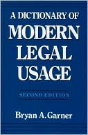 Book cover image of A Dictionary of Modern Legal Usage by Bryan A. Garner