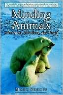 Marc Bekoff: Minding Animals: Awareness, Emotions, and Heart
