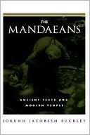 Book cover image of The Mandaeans: Ancient Texts and Modern People by Jorunn Jacobsen Buckley