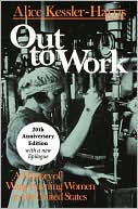 Book cover image of Out to Work: A History of Wage-Earning Women in the United States by Alice Kessler-Harris