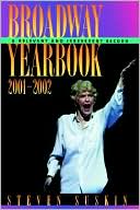 Steven Suskin: Broadway Yearbook 2001-2002: A Relevant and Irreverent Record