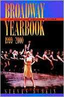 Steven Suskin: Broadway Yearbook, 1999-2000: A Relevant and Irreverent Record