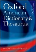 Oxford University Press: Oxford American Dictionary and Thesaurus, with Language Guide