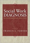 Francis J. Turner: Social Work Diagnosis in Contemporary Practice
