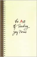 Jay Parini: The Art of Teaching