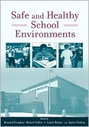 Howard Frumkin: Safe and Healthy School Environments