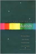Book cover image of Stress and Coping in Autism by M. Grace Baron