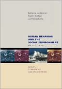 Katherine van Wormer: Human Behavior and the Social Environment: Macro Level: Groups, Communities, and Organizations