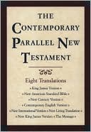 Book cover image of Contemporary Parallel New Testament: King James Version, New American Standard Bible Update, New Century Version, Contemporary English Version, New International Version, New Living Translation, New King James Version, The Message by John R. Kohlenberger