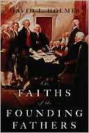 Book cover image of Faiths of the Founding Fathers by David L. Holmes