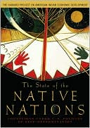 The Harvard Project on American Indian Economic Development: The State of the Native Nations