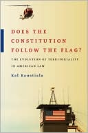 Book cover image of Does the Constitution Follow the Flag?: The Evolution of Territoriality in American Law by Kal Raustiala