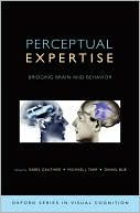 Isabel Gauthier: Perceptual Expertise: Bridging Brain and Behavior