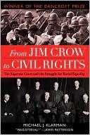 Michael J. Klarman: From Jim Crow to Civil Rights: The Supreme Court and the Struggle for Racial Equality